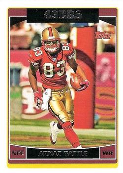 #142 Arnaz Battle - San Francisco 49ers - 2006 Topps Football