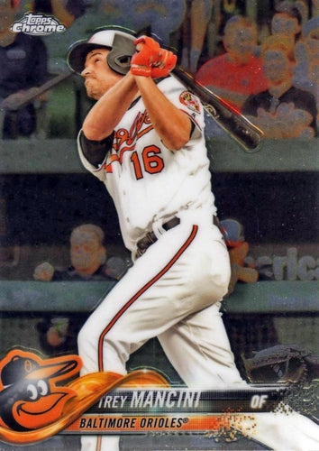 #142 Trey Mancini - Baltimore Orioles - 2018 Topps Chrome Baseball