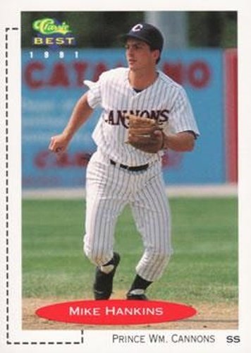 #143 Mike Hankins - Prince William Cannons - 1991 Classic Best Baseball