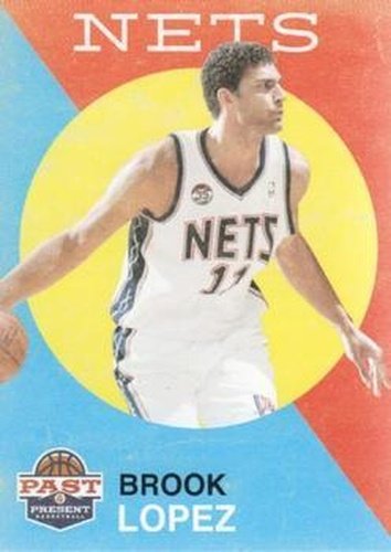 #144 Brook Lopez - New Jersey Nets - 2011-12 Panini Past & Present Basketball