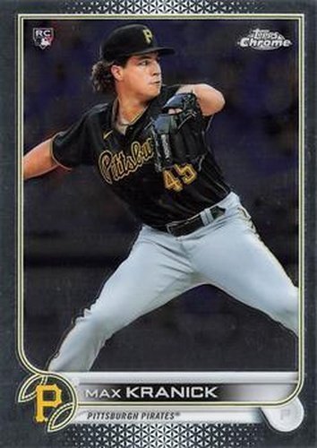 #144 Max Kranick - Pittsburgh Pirates - 2022 Topps Chrome Baseball