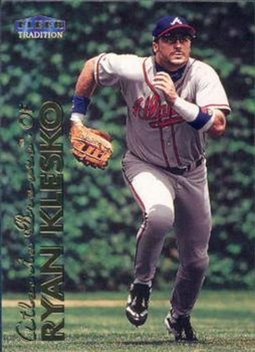 #144 Ryan Klesko - Atlanta Braves - 1999 Fleer Tradition Baseball