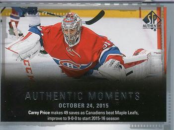 #146 Carey Price - Montreal Canadiens - 2015-16 SP Authentic Hockey