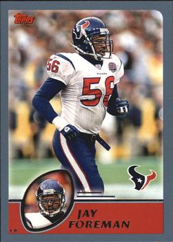 #146 Jay Foreman - Houston Texans - 2003 Topps Football