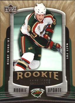 #147 Matt Foy - Minnesota Wild - 2005-06 Upper Deck Rookie Update Hockey