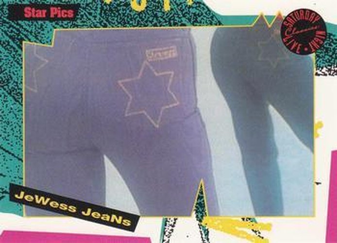 #147 Jewess Jeans - 1992 Star Pics Saturday Night Live