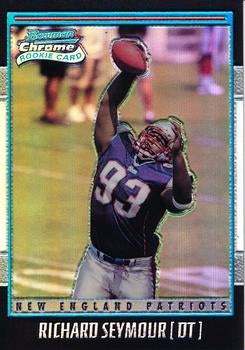 #147 Richard Seymour - New England Patriots - 2001 Bowman Chrome Football