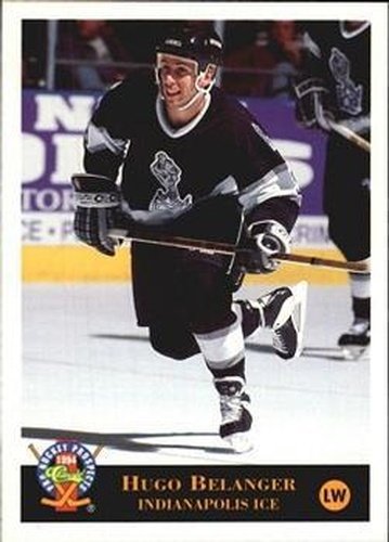 #147 Hugo Belanger - Indianapolis Ice - 1994 Classic Pro Hockey Prospects Hockey