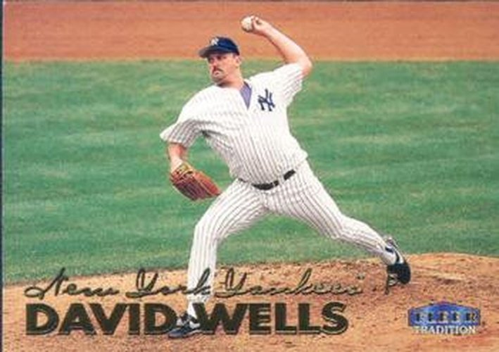 #147 David Wells - New York Yankees - 1999 Fleer Tradition Baseball