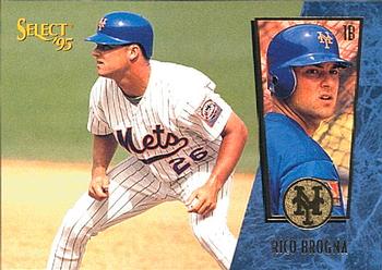 #148 Rico Brogna - New York Mets - 1995 Select Baseball