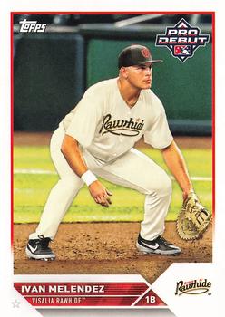 #PD-149 Ivan Melendez - Visalia Rawhide - 2023 Topps Pro Debut Baseball