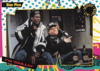 #14 I'm Chillin' - 1992 Star Pics Saturday Night Live