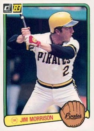 #150 Jim Morrison - Pittsburgh Pirates - 1983 Donruss Baseball