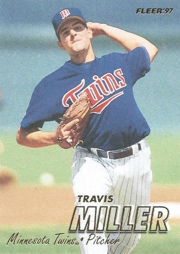 #150 Travis Miller - Minnesota Twins - 1997 Fleer Baseball