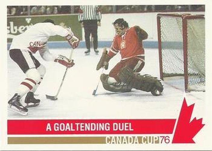 #151 A Goaltending Duel - Czechoslovakia / Canada - 1992 Future Trends '76 Canada Cup Hockey