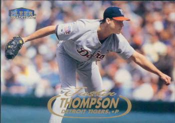 #152 Justin Thompson - Detroit Tigers - 1998 Fleer Tradition Baseball