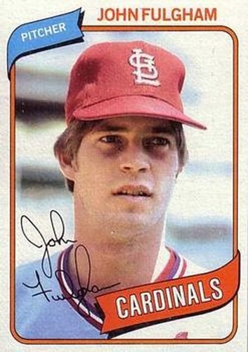 #152 John Fulgham - St. Louis Cardinals - 1980 Topps Baseball