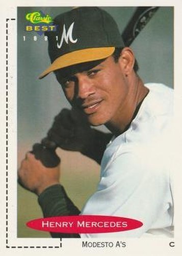 #154 Henry Mercedes - Modesto A's - 1991 Classic Best Baseball