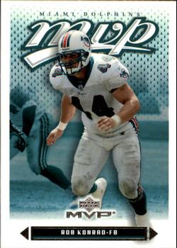 #155 Rob Konrad - Miami Dolphins - 2003 Upper Deck MVP Football