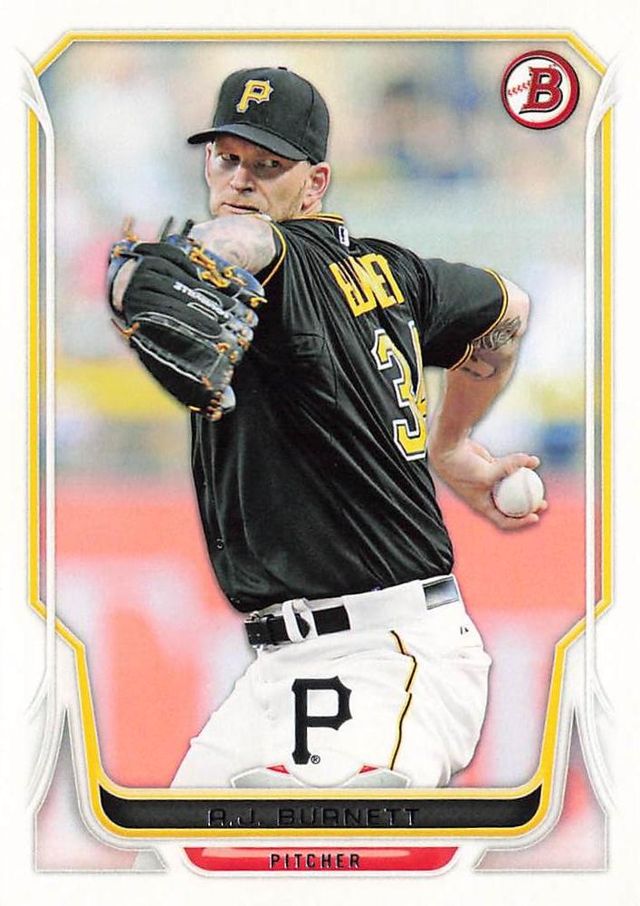 #155 A.J. Burnett - Pittsburgh Pirates - 2014 Bowman Baseball