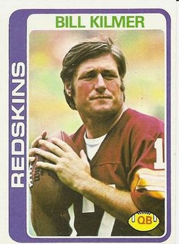 #155 Bill Kilmer - Washington Redskins - 1978 Topps Football