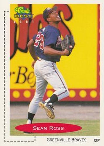 #156 Sean Ross - Greenville Braves - 1991 Classic Best Baseball