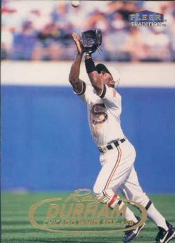 #156 Ray Durham - Chicago White Sox - 1998 Fleer Tradition Baseball