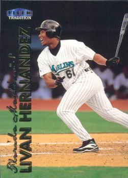 #157 Livan Hernandez - Florida Marlins - 1999 Fleer Tradition Baseball