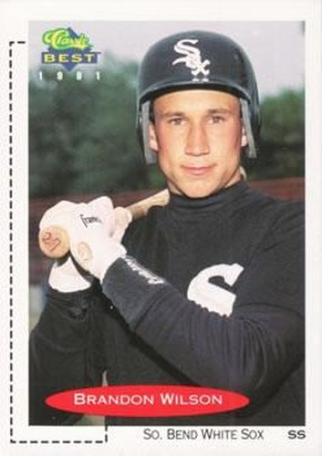 #157 Brandon Wilson - South Bend White Sox - 1991 Classic Best Baseball