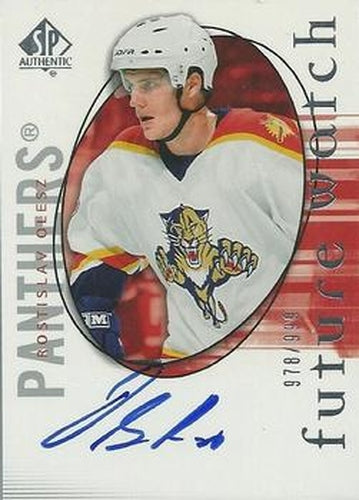 #158 Rostislav Olesz - Florida Panthers - 2005-06 SP Authentic Hockey