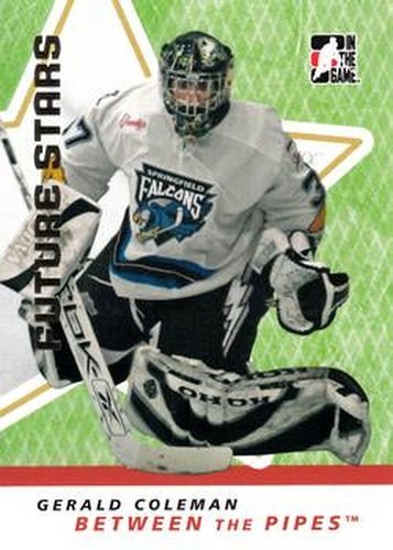 #15 Gerald Coleman - Springfield Falcons - 2006-07 In The Game Between The Pipes Hockey