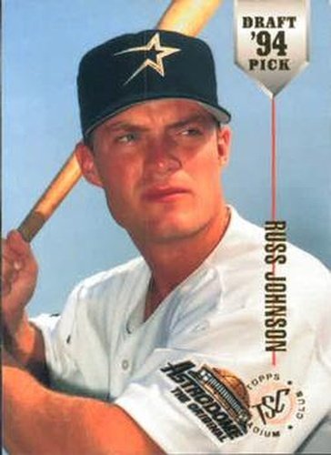 #15 Russ Johnson - Houston Astros - 1994 Stadium Club Draft Picks Baseball