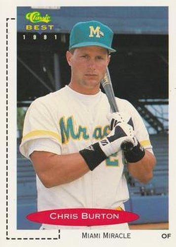 #163 Chris Burton - Miami Miracle - 1991 Classic Best Baseball