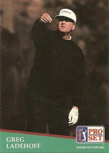 #165 Greg Ladehoff - 1991 Pro Set PGA Tour Golf