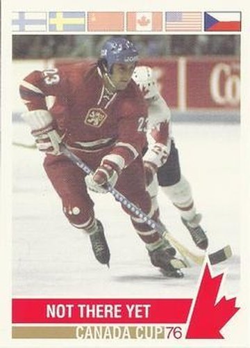 #166 Not There Yet / The Final - Game 2 - Canada / Czechoslovakia - 1992 Future Trends '76 Canada Cup Hockey