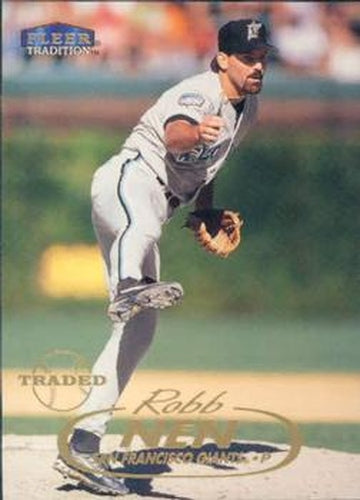#166 Robb Nen - San Francisco Giants - 1998 Fleer Tradition Baseball