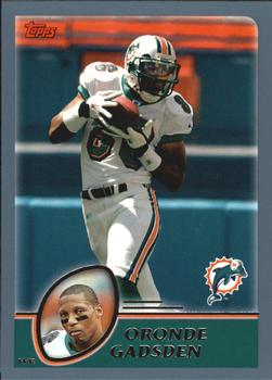 #167 Oronde Gadsden - Miami Dolphins - 2003 Topps Football