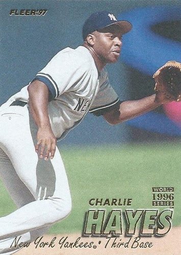 #167 Charlie Hayes - New York Yankees - 1997 Fleer Baseball