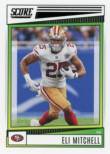 #167 Eli Mitchell - San Francisco 49ers - 2022 Score Football