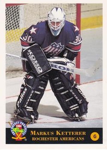 #167 Markus Ketterer - Rochester Americans - 1994 Classic Pro Hockey Prospects Hockey