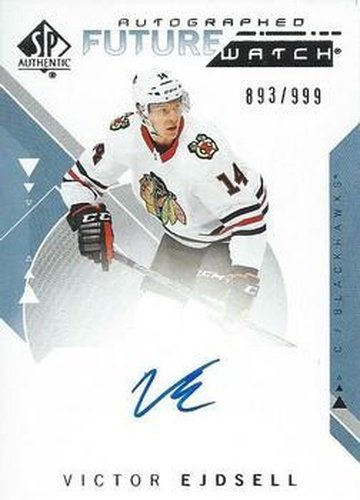 #167 Victor Ejdsell - Chicago Blackhawks - 2018-19 SP Authentic Hockey