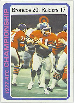 #167 1977 AFC Championship - Denver Broncos / Oakland Raiders - 1978 Topps Football