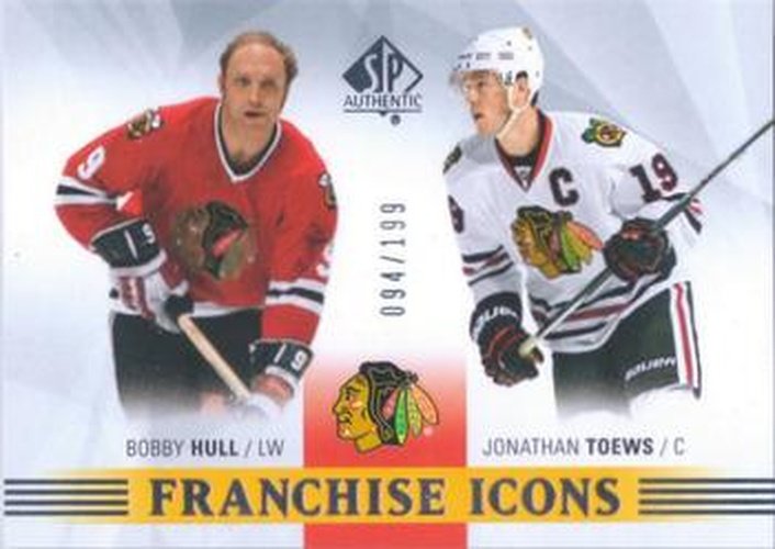 #168 Bobby Hull / Jonathan Toews - Chicago Blackhawks - 2015-16 SP Authentic Hockey