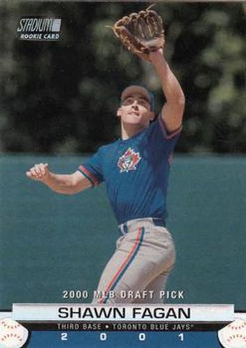 #168 Shawn Fagan - Toronto Blue Jays - 2001 Stadium Club Baseball