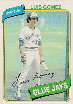 #169 Luis Gomez - Toronto Blue Jays - 1980 Topps Baseball