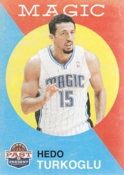 #169 Hedo Turkoglu - Orlando Magic - 2011-12 Panini Past & Present Basketball