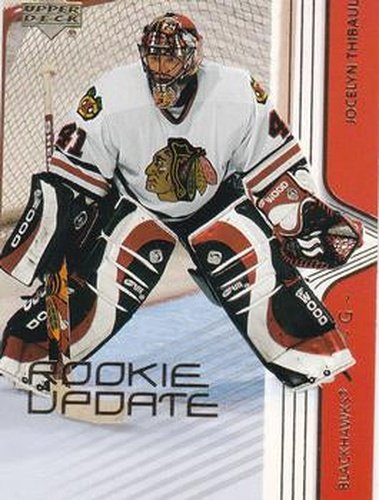 #16 Jocelyn Thibault - Chicago Blackhawks - 2003-04 Upper Deck Rookie Update Hockey