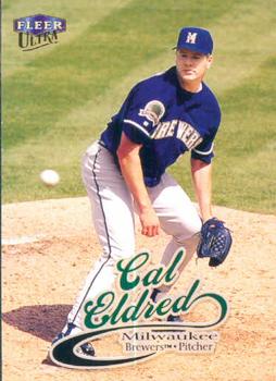 #171 Cal Eldred - Milwaukee Brewers - 1999 Ultra Baseball