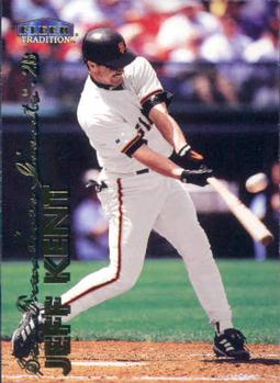 #171 Jeff Kent - San Francisco Giants - 1999 Fleer Tradition Baseball