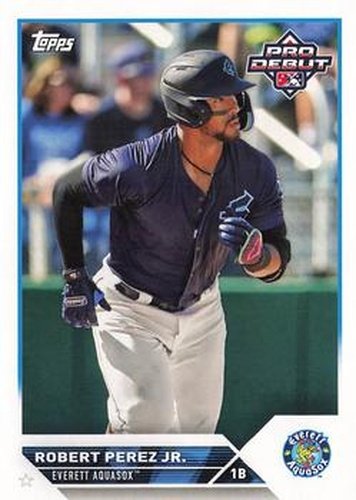 #PD-173 Robert Perez Jr. - Everett AquaSox - 2023 Topps Pro Debut Baseball